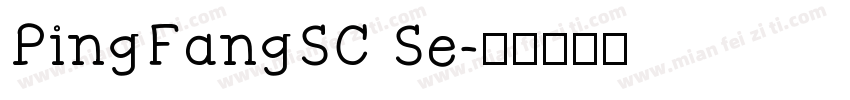 PingFangSC Se字体转换
